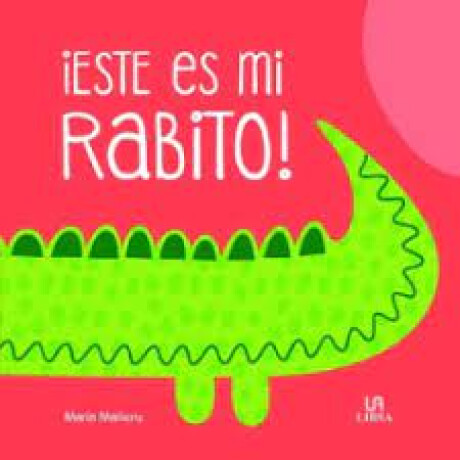 Libro Este es Mi Rabito - María Mañeru Libro Este es Mi Rabito - María Mañeru