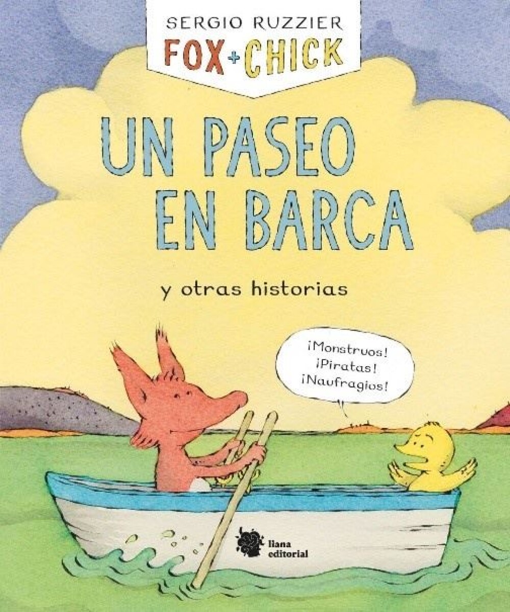 Fox + Chick. Un Paseo En Barca Y Otras Historias 