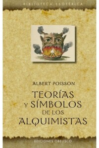 Teorías Y Símbolos De Los Alquimistas Teorías Y Símbolos De Los Alquimistas
