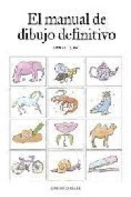 EL MANUAL DE DIBUJO DEFINITIVO EL MANUAL DE DIBUJO DEFINITIVO