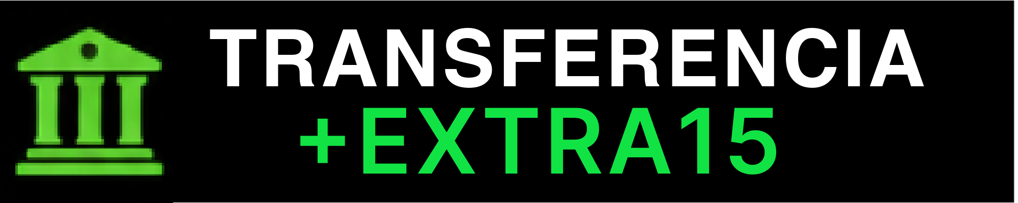 20%OFF Transferencia + EXTRA15
