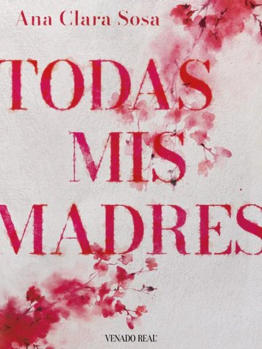 TODAS MIS MADRES 