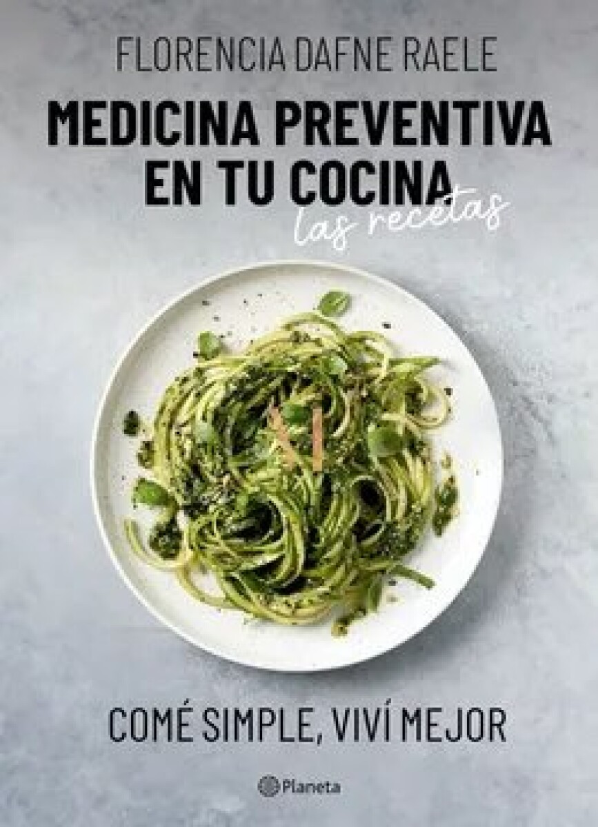 MEDICINA PREVENTIVA EN TU COCINA. LAS RECETAS 