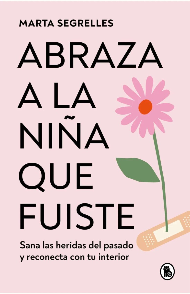 Abraza a la niña que fuiste 