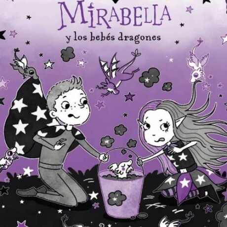 MIRABELLA Y LOS DRAGONES BEBES MIRABELLA Y LOS DRAGONES BEBES