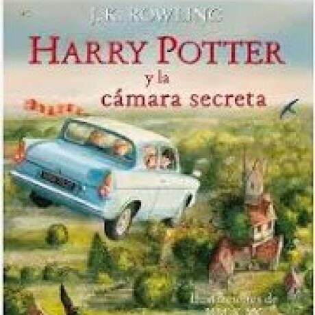 HARRY POTTER 2 Y LA CAMARA SECRETA - ILUSTRADO HARRY POTTER 2 Y LA CAMARA SECRETA - ILUSTRADO
