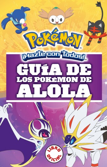 Guía de los pokémon de Alola Guía de los pokémon de Alola