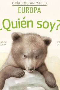 ¿quién Soy? Crías De Animales - Europa ¿quién Soy? Crías De Animales - Europa