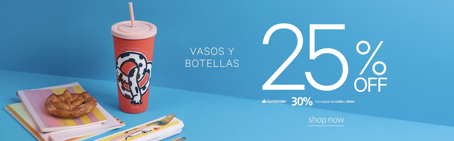 Botellas y vasos 25% OFF