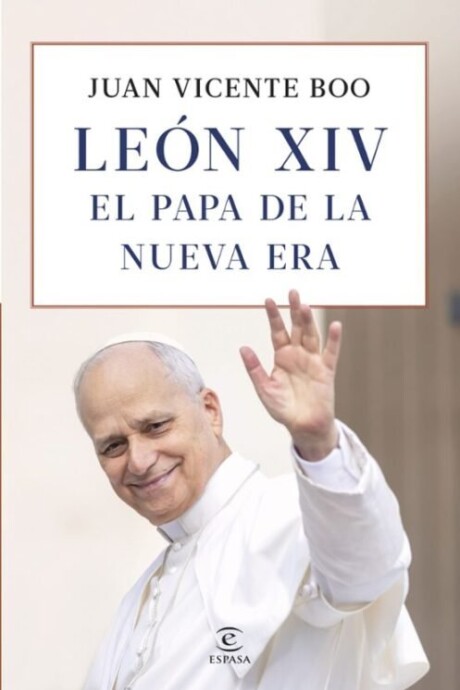 LEON XIV EL PAPA DE LA NUEVA ERA LEON XIV EL PAPA DE LA NUEVA ERA
