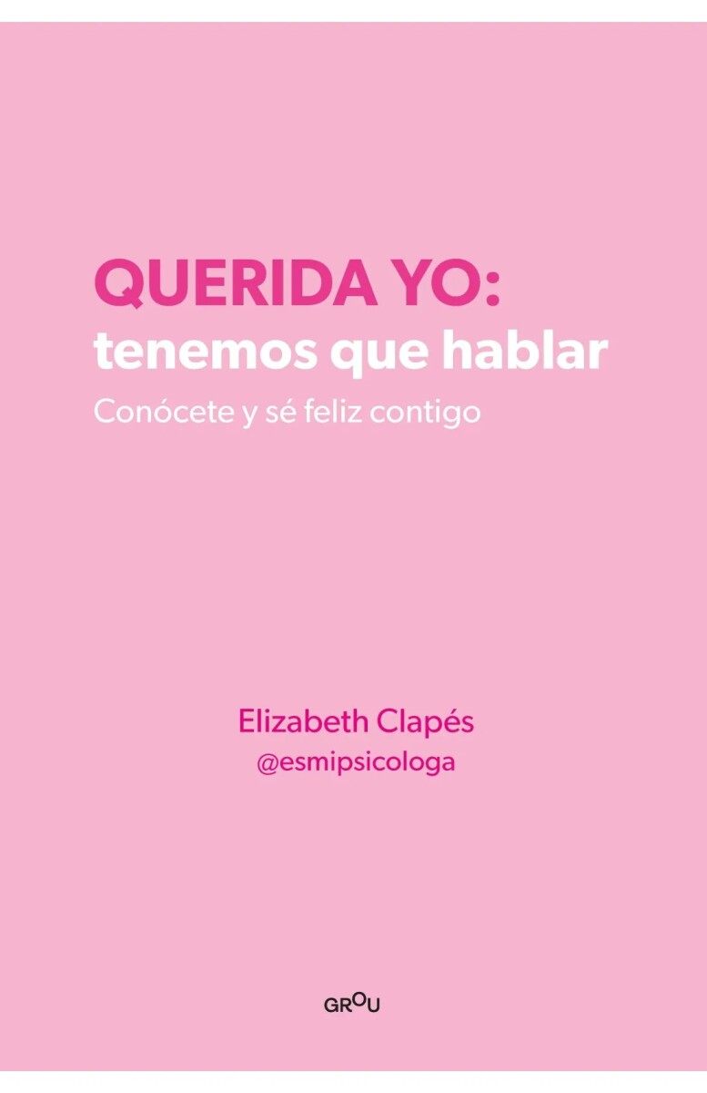 Querida yo: tenemos que hablar 