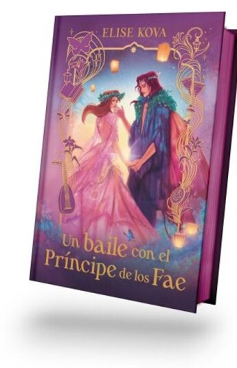 Un baile con el príncipe de los Fae. Edición Especial con cantos pintados Un baile con el príncipe de los Fae. Edición Especial con cantos pintados