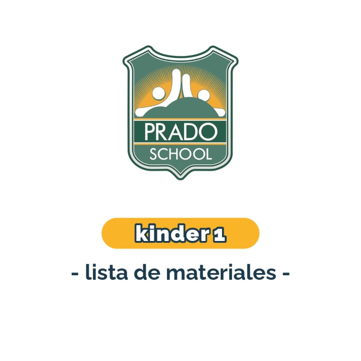 Lista de materiales - Kinder 1 Prado School 