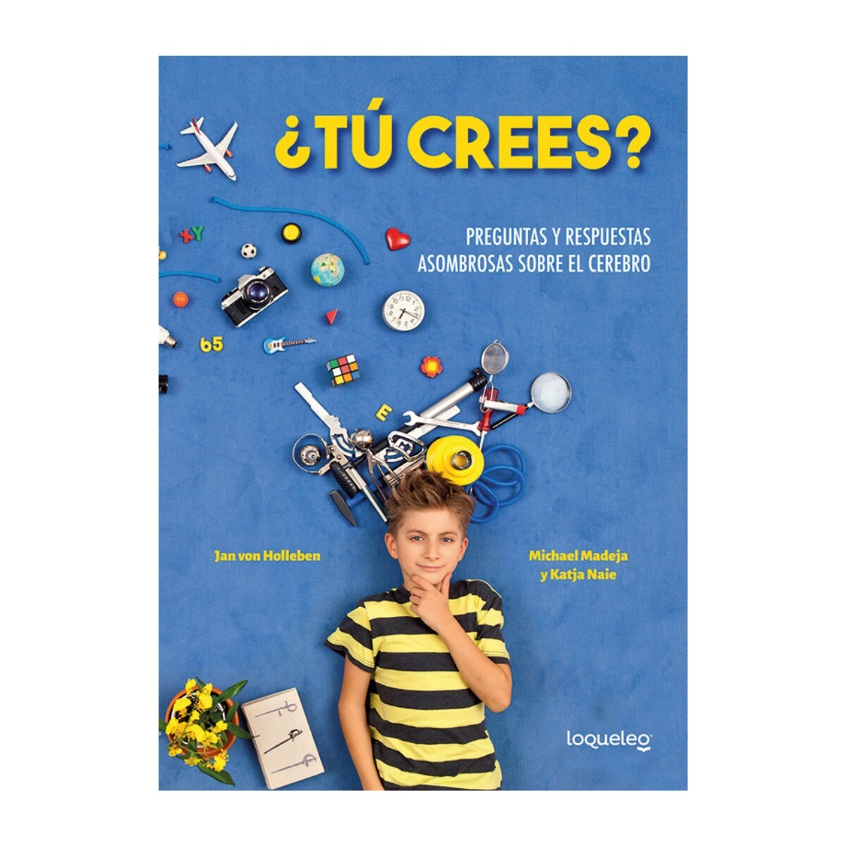 Libro Infantil ¿Tu Crees? Jan Von Holleben 