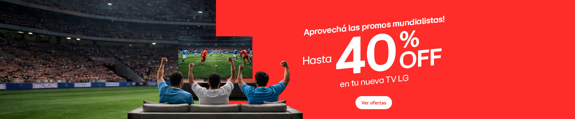 Reviví la ilusión con LG!