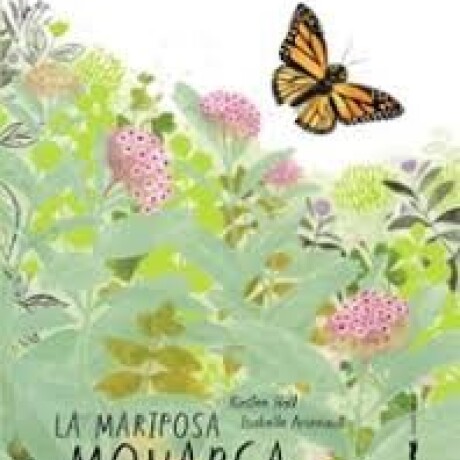 LA MARIPOSA MONARCA LA MARIPOSA MONARCA