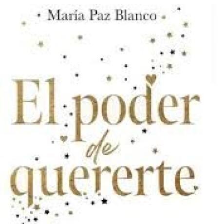 EL PODER DE QUERERTE EL PODER DE QUERERTE