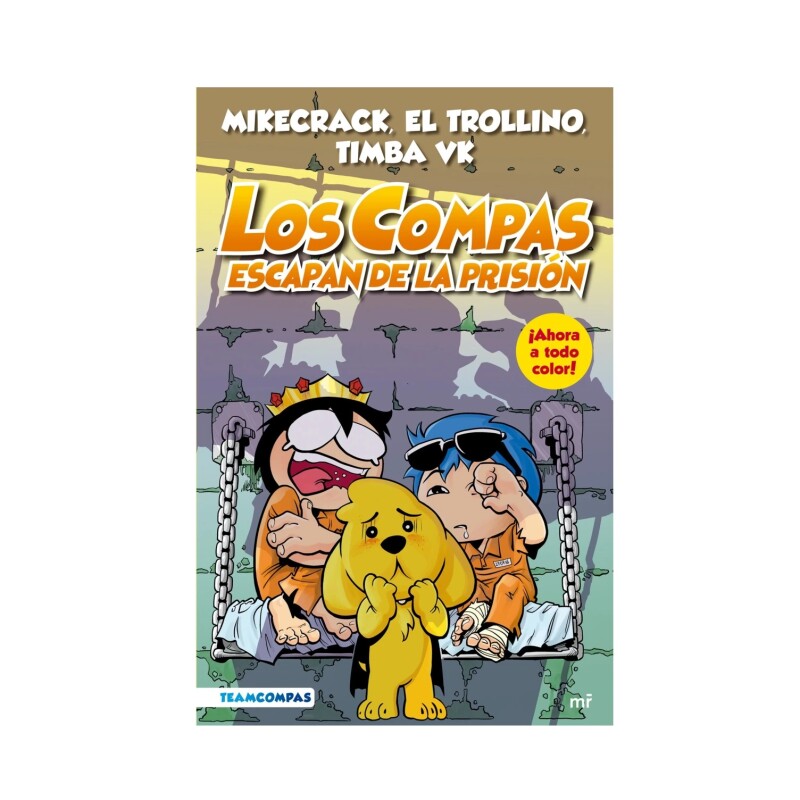 COMPAS 2. LOS COMPAS ESCAPAN DE LA PRISIÓN COMPAS 2. LOS COMPAS ESCAPAN DE LA PRISIÓN (EDICIÓ