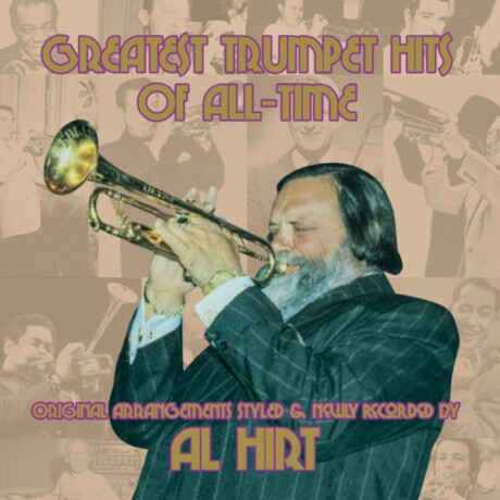 Al Hirt - Greatest Trumpet Hits Of All Time - Vinilo Al Hirt - Greatest Trumpet Hits Of All Time - Vinilo
