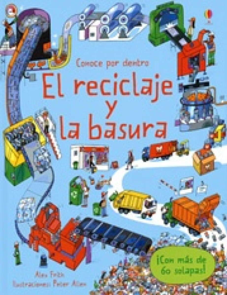 Conoce Por Dentro El Reciclaje Y La Basura 