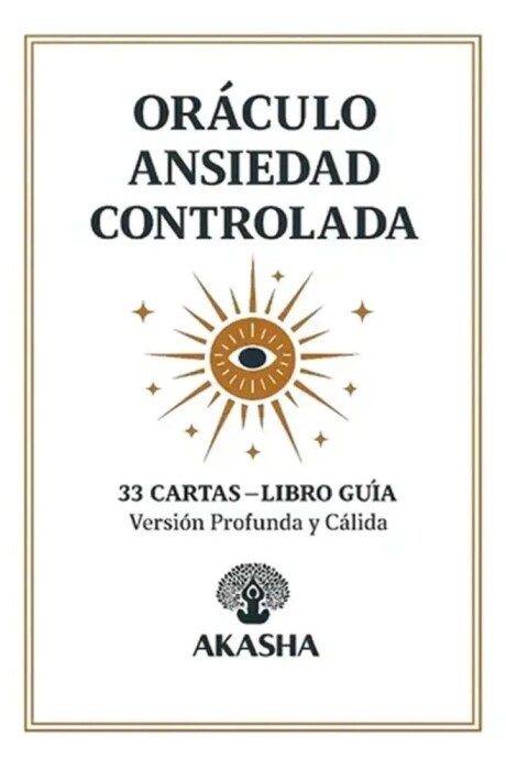 ANSIEDAD CONTROLADA. 33 CARTAS - LIBRO GUIA ANSIEDAD CONTROLADA. 33 CARTAS - LIBRO GUIA