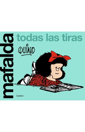 Mafalda. Todas las tiras Mafalda. Todas las tiras