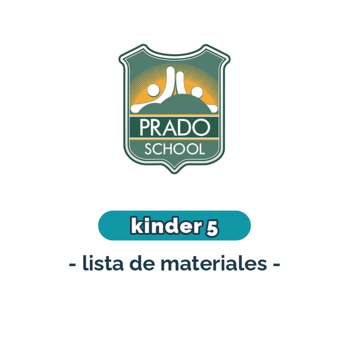 Lista de materiales - Kinder 5 Prado School 