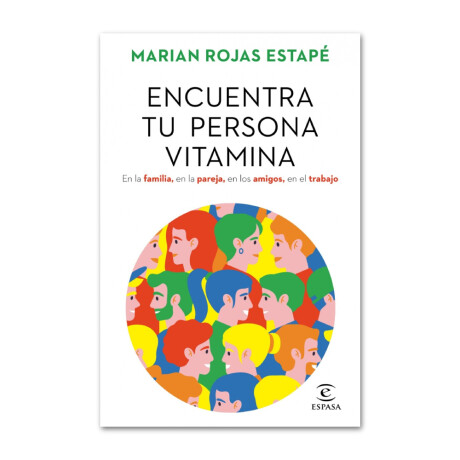 Encuentra tu persona vitamina - Marian Rojas Estapé 001