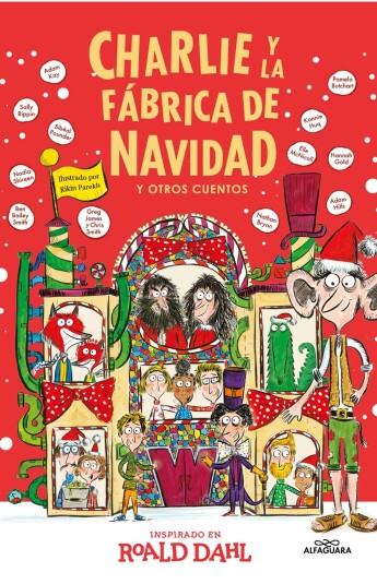 Charlie y la fábrica de Navidad y otros cuentos Charlie y la fábrica de Navidad y otros cuentos