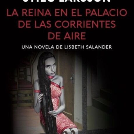 LA REINA EN EL PALACIO DE LAS CORRIENTES DE AIRE LA REINA EN EL PALACIO DE LAS CORRIENTES DE AIRE