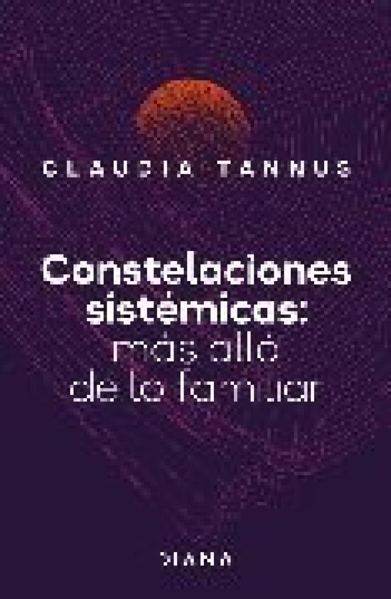 CONSTELACIONES SISTEMATICAS - MAS ALLA DE LO FAMILIAR 