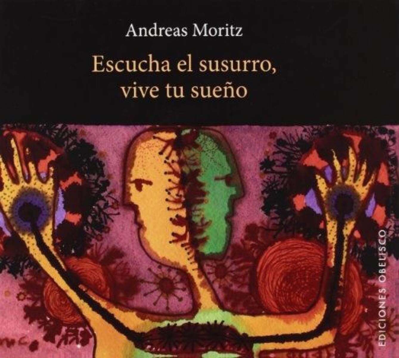 Escucha El Susurro, Vive Tu Sueño 