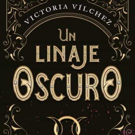 UN LINAJE OSCURO UN LINAJE OSCURO