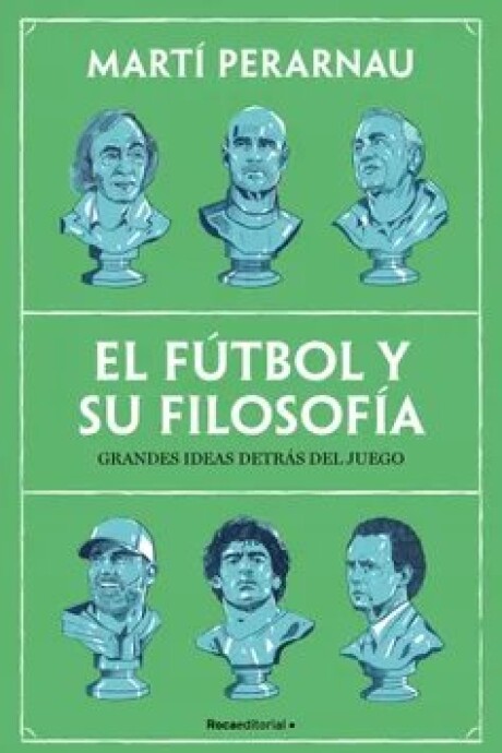 EL FUTBOL Y SU FILOSOFIA EL FUTBOL Y SU FILOSOFIA