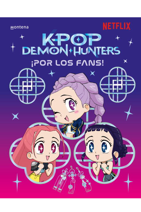 K-POP DEMON HUNTERS: POR LOS FANS K-POP DEMON HUNTERS: POR LOS FANS