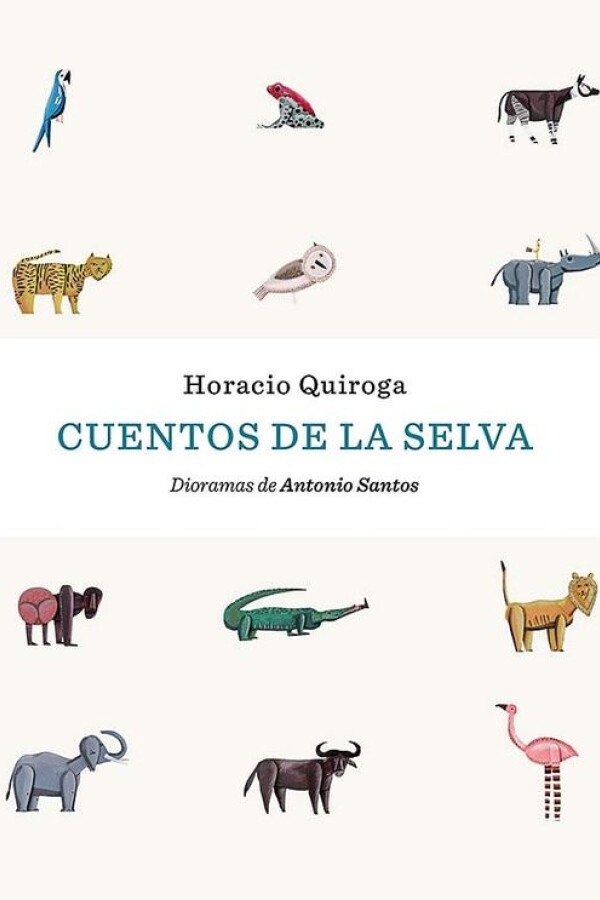 Cuentos De La Selva Cuentos De La Selva