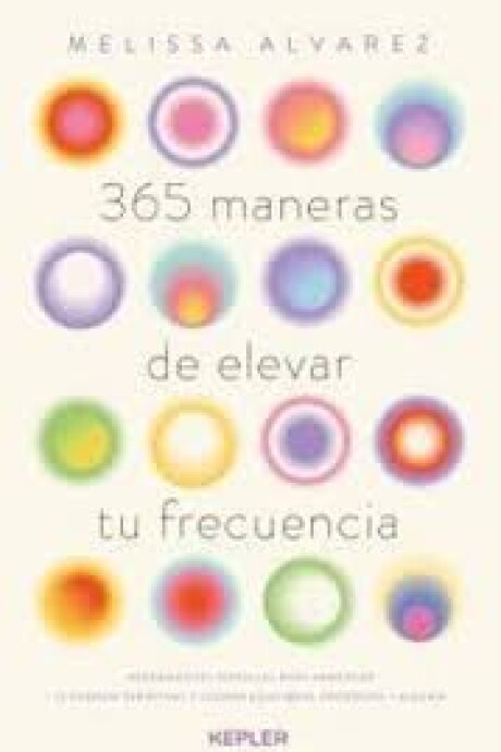 365 MANERAS DE ELEVAR TU FRECUENCIA 365 MANERAS DE ELEVAR TU FRECUENCIA