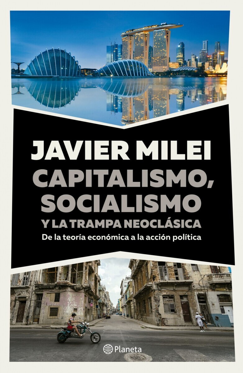 CAPITALISMO SOCIALISMO Y LA TRAMPA NEOCLASICA 