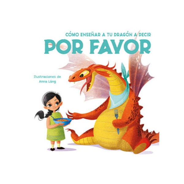 Como enseñar a tu Dragón a decir POR FAVOR Única