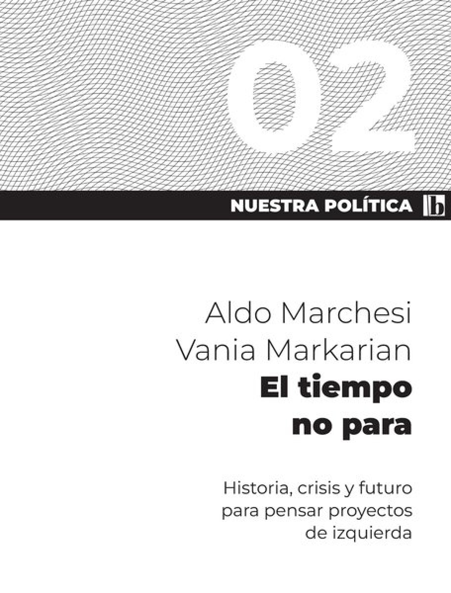 NUESTRA POLITICA 2. EL TIEMPO NO PARA 