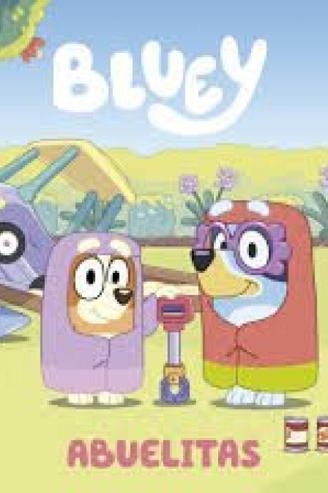 BLUEY. ABUELITAS BLUEY. ABUELITAS