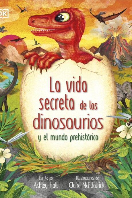 LA VIDA SECRETA DE LOS DINOSAURIOS LA VIDA SECRETA DE LOS DINOSAURIOS
