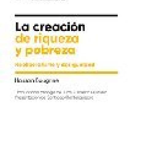 CREACION DE LA RIQUEZA, LA CREACION DE LA RIQUEZA, LA