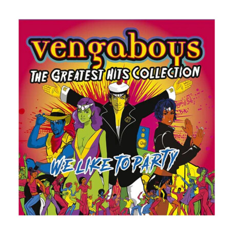 Vengaboys - We Like To Party - The Greatest Hits Collection - Lp - Vinilo Vengaboys - We Like To Party - The Greatest Hits Collection - Lp - Vinilo
