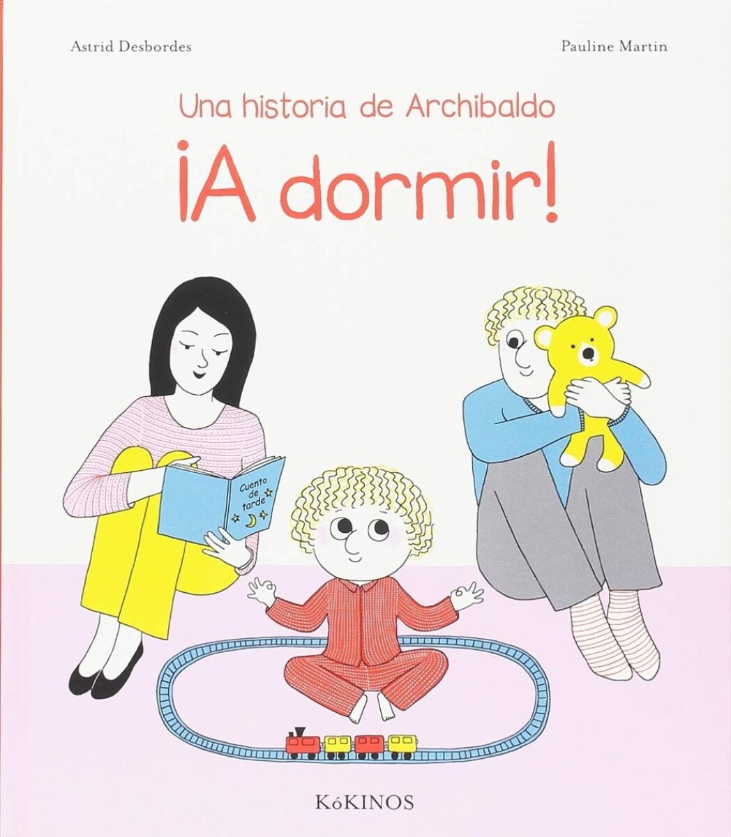 ¡a Dormir! Una Historia De Archibaldo 