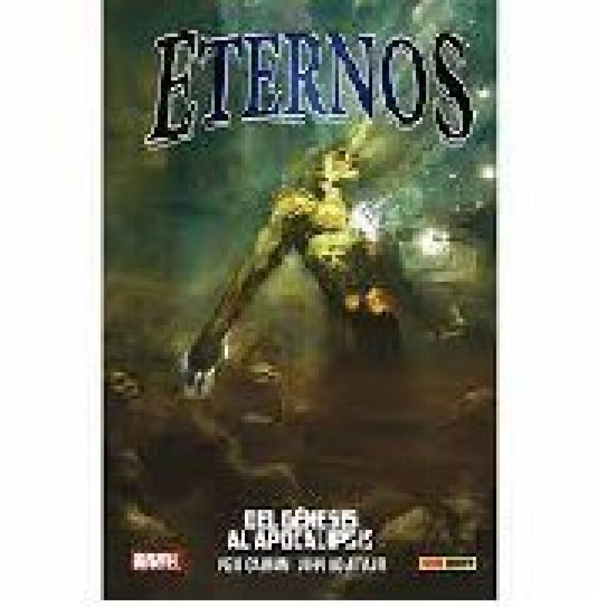 ETERNOS: DEL GENESIS AL APOCALIPSIS 