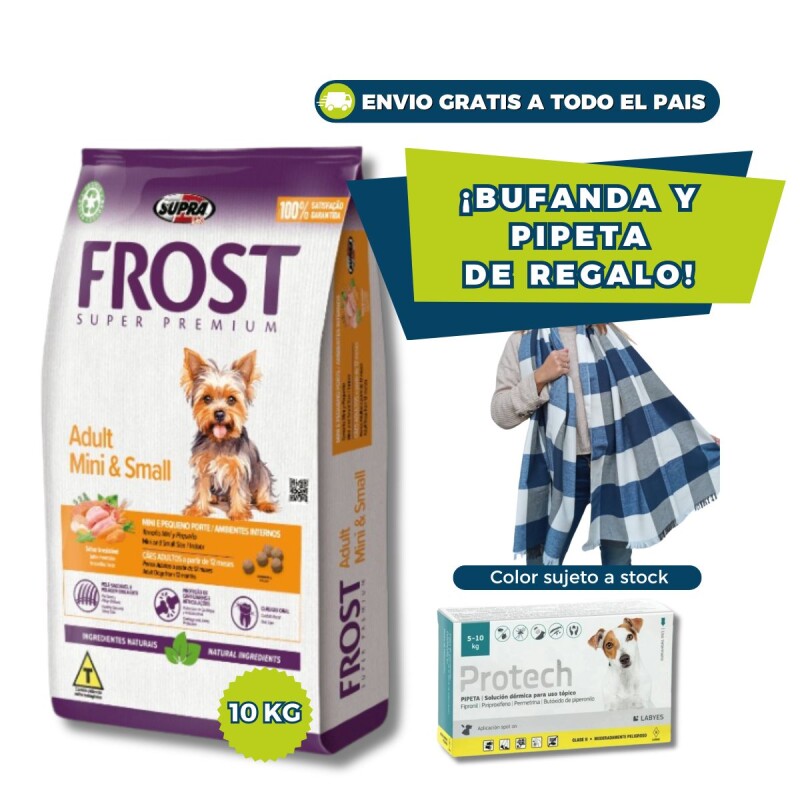 FROST PERROS ADULTOS RAZAS PEQUEÑAS 10.1 KG + PIPETA PROTECH DE 5 A 10 KG + BUFANDA DE REGALO