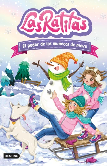 Las Ratitas 6. El poder de los muñecos de nieve Las Ratitas 6. El poder de los muñecos de nieve