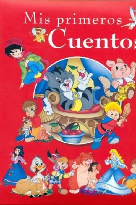 MIS PRIMEROS CUENTOS MIS PRIMEROS CUENTOS