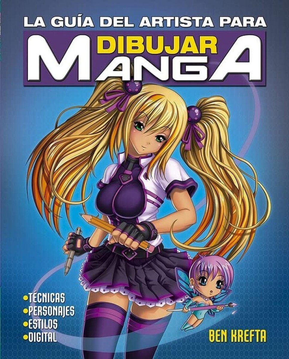 Guía Del Artista Para Dibujar Manga, La 